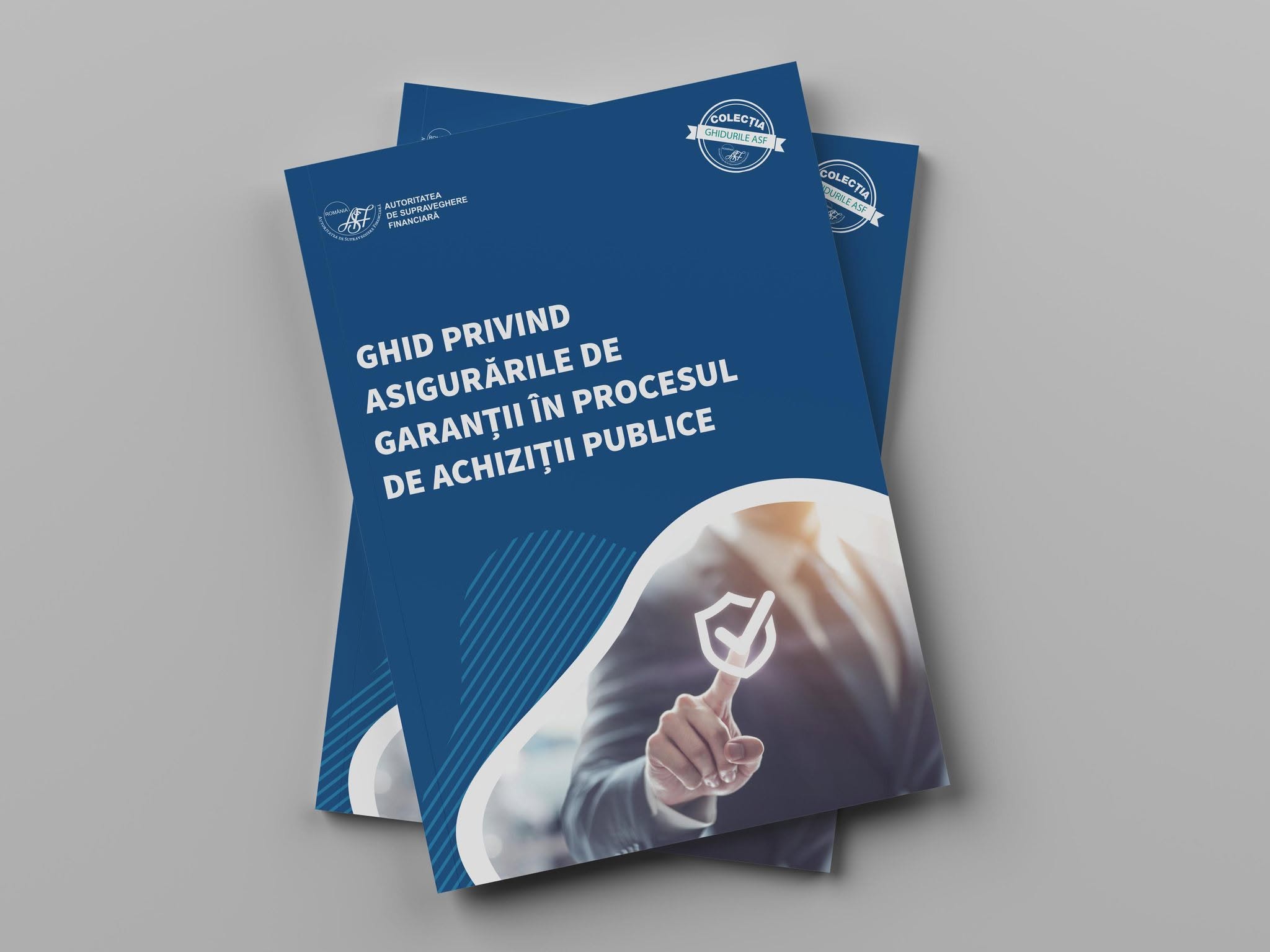 ASF lansează un ghid pentru utilizarea asigurărilor de garanții în achizițiile publice