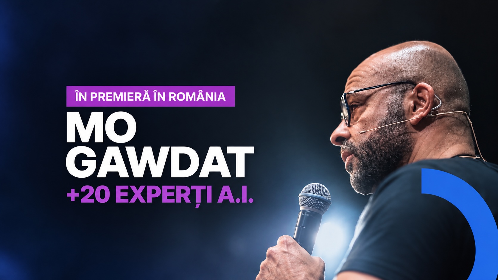 IQ Digital Summit Bucharest: Mo Gawdat și 20 de experți AI vor discuta despre impactul tehnologiei