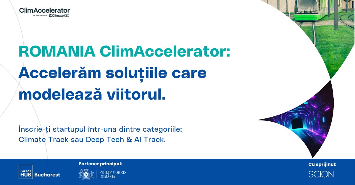 Se deschid înscrierile pentru Romania ClimAccelerator 2026-2027, un program dedicat startup-urilor sustenabile